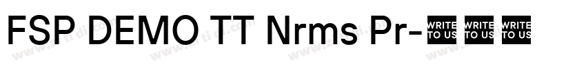 FSP DEMO TT Nrms Pr字体转换 FSP DEMO TT Nrms Pr字体转换